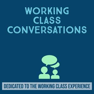 Working Class Conversations