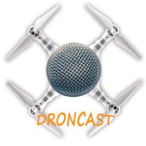 Droncast