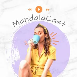 MandalaCast - por Luisa Côrtes