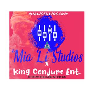 Mia Li With The Tea x King Conjure ENT. Radio