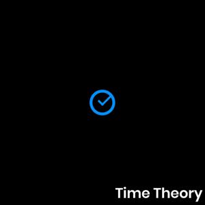 Leveraging Time Theory