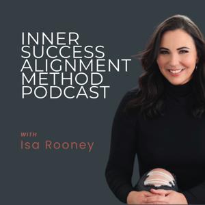 Inner Success Alignment Method Podcast