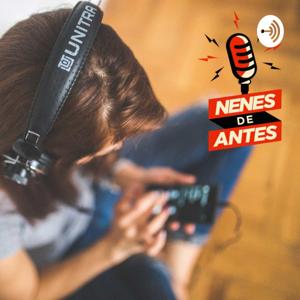 Nenes de Antes Podcast