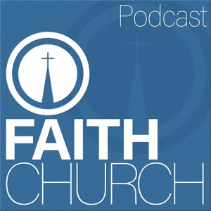 Faith Church Peshtigo Podcast