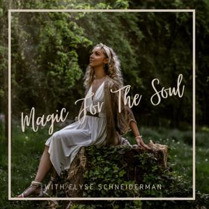 Magic For The Soul Podcast