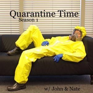 Quarantine Time with John and Nate