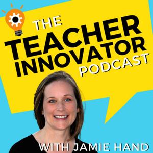 Teacher Innovator Podcast