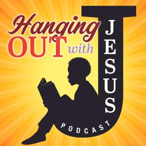 Hanging Out With Jesus Podcast