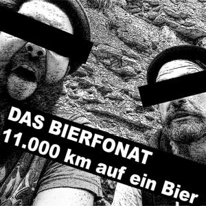 Das Bierfonat (11.000 km auf ein Bier)