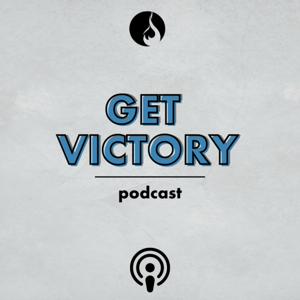 Get Victory Podcast