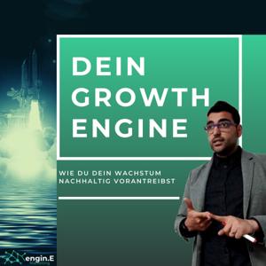 Growth EnginE - Wie du dein Wachstum nachhaltig vorantreibst