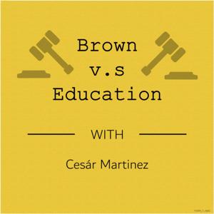 Brown v. Education Podcast Series