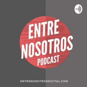 Entre Nosotros 2.0 PodCast