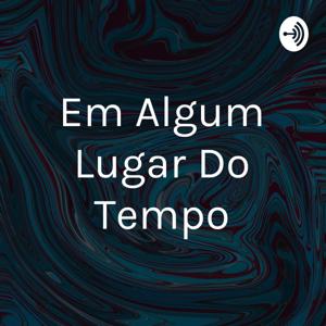 Em Algum Lugar Do Tempo