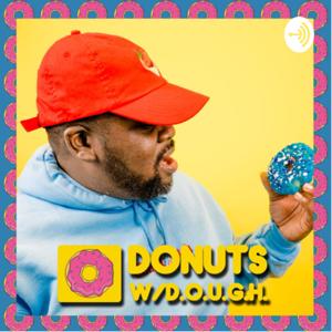 Donuts With D.O.U.G.H. Podcast