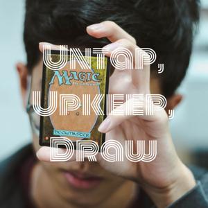 Untap, Upkeep, Draw