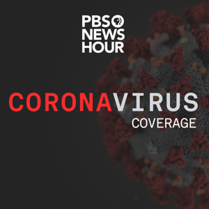 PBS News Hour - Novel Coronavirus