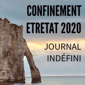 Confinement 2020 - journal indéfini - podcast sous covid19