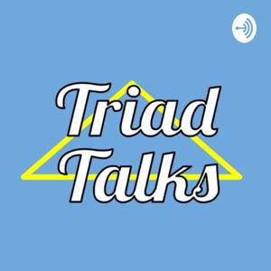 Triad Talks