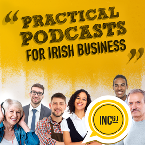 INC60 - Irish Business Podcasts