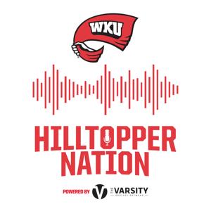 Hilltopper Nation by The Varsity Podcast Network