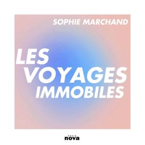 Les Voyages immobiles by Radio Nova