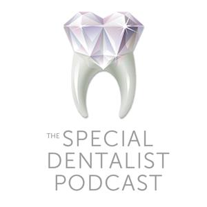 Special Dentalist Podcast