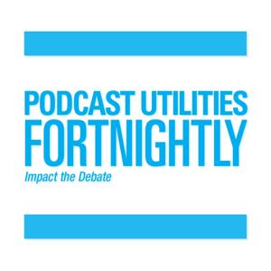 Podcast Utilities Fortnightly