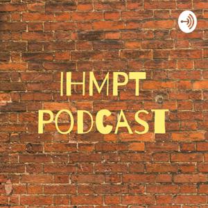 IHMPT Podcast