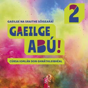 Gaeilge Abú! Book 2