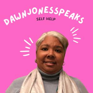 Dawn Jones Speaks