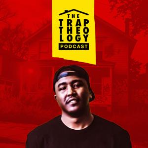 Trap Theology Podcast