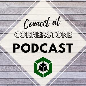 Connect at Cornerstone Podcast