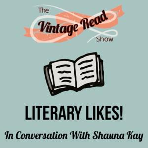 The Vintage Read Show - Literary Likes!