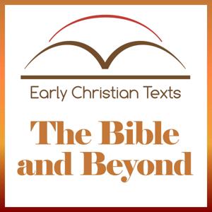 The Bible and Beyond