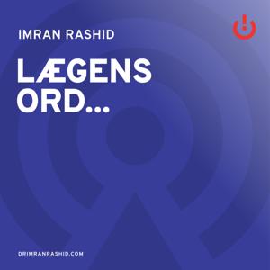 Lægens ord... med Imran Rashid by Imran Rashid