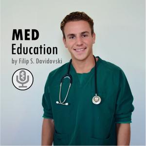 Medical Education - Filip’s Medical Podcast by Filip Søskov Davidovski