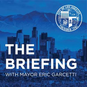 The Briefing with Mayor Eric Garcetti