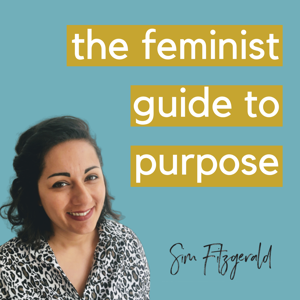 The Feminist Guide to Purpose