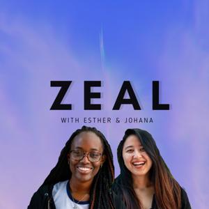 ZEAL with Esther & Johana