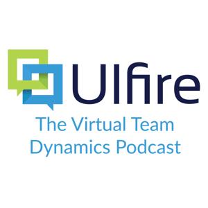 Virtual Team Dynamics - The Ulfire Podcast