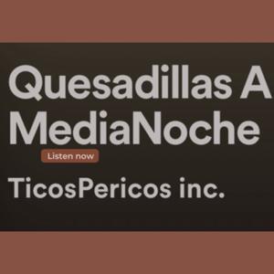 Quesadillas A MediaNoche