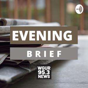 WGUR Evening Brief