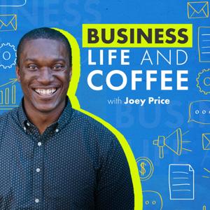 Business, Life, & Coffee | Personal Development and Success Tips for Entrepreneurs