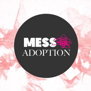 Mess Adoption