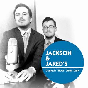 Jackson & Jared Comedy "Hour" After Dark