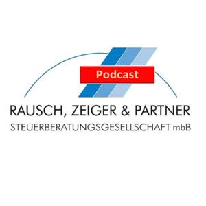 Rausch, Zeiger & Partner Podcast