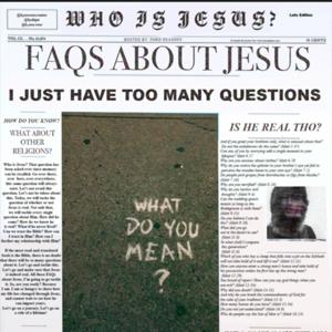 Frequently Asked Questions About Jesus