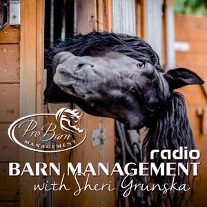 Barn Management Radio with Sheri Grunska by Sheri Grunska