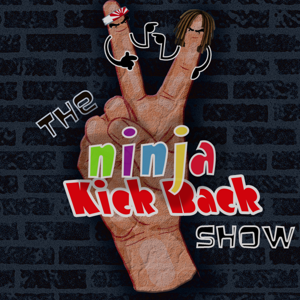 The 2 Ninja Kick back Show